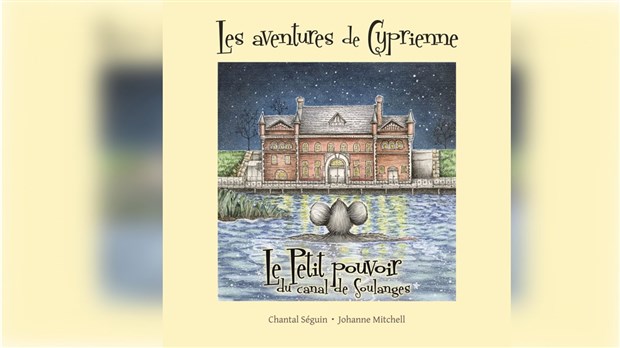 Cyprienne s’aventure au Petit pouvoir du canal de Soulanges