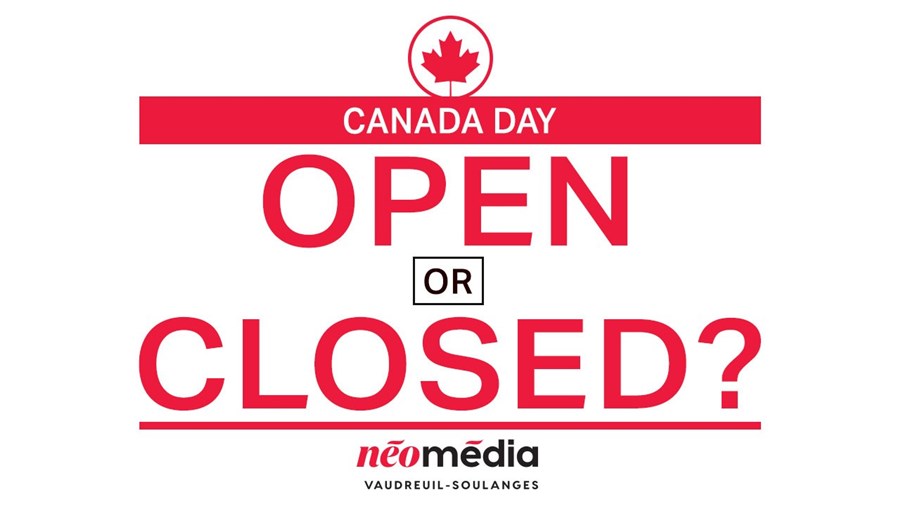 Reminder - Open or close on Canada Day