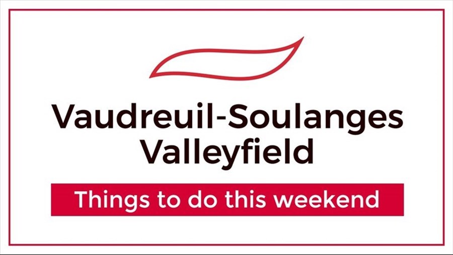 Weekend activities in Vaudreuil-Soulanges 